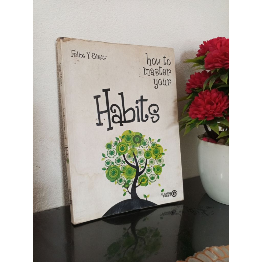 ORIGINAL BUKU - HOW TO MASTER YOUR HABITS by Felix