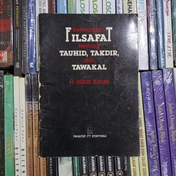 Keterangan Filsafat Tentang Tauhid Takdir dan Tawakal By H Agus Salim ORIGINAL