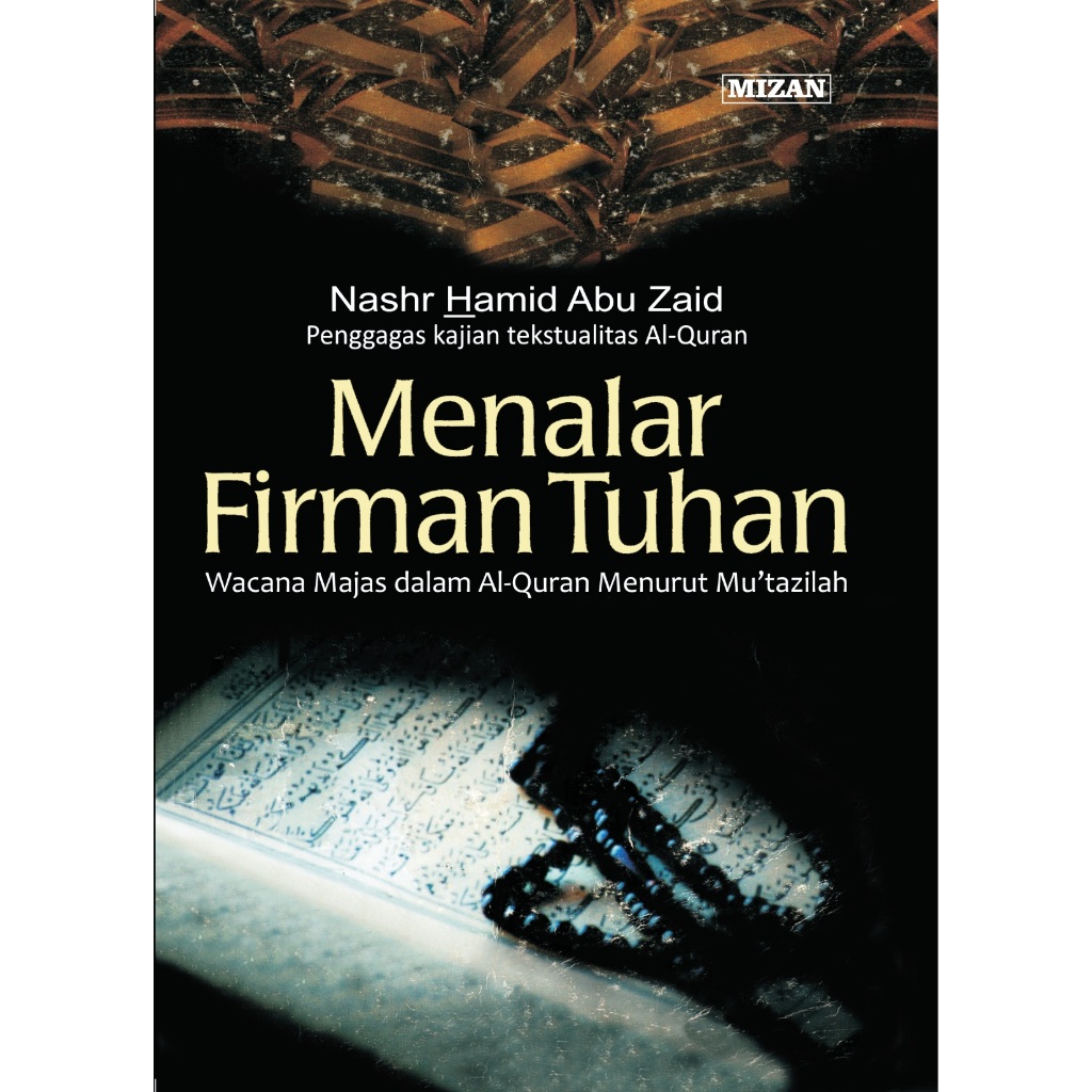 MENALAR FIRMAN TUHAN - Nashr Hamid Abu Zaid