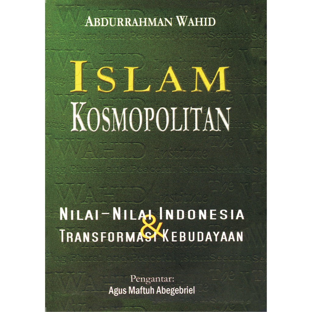 ISLAM KOSMOPOLITAN - ABDURRAHMAN WAHID