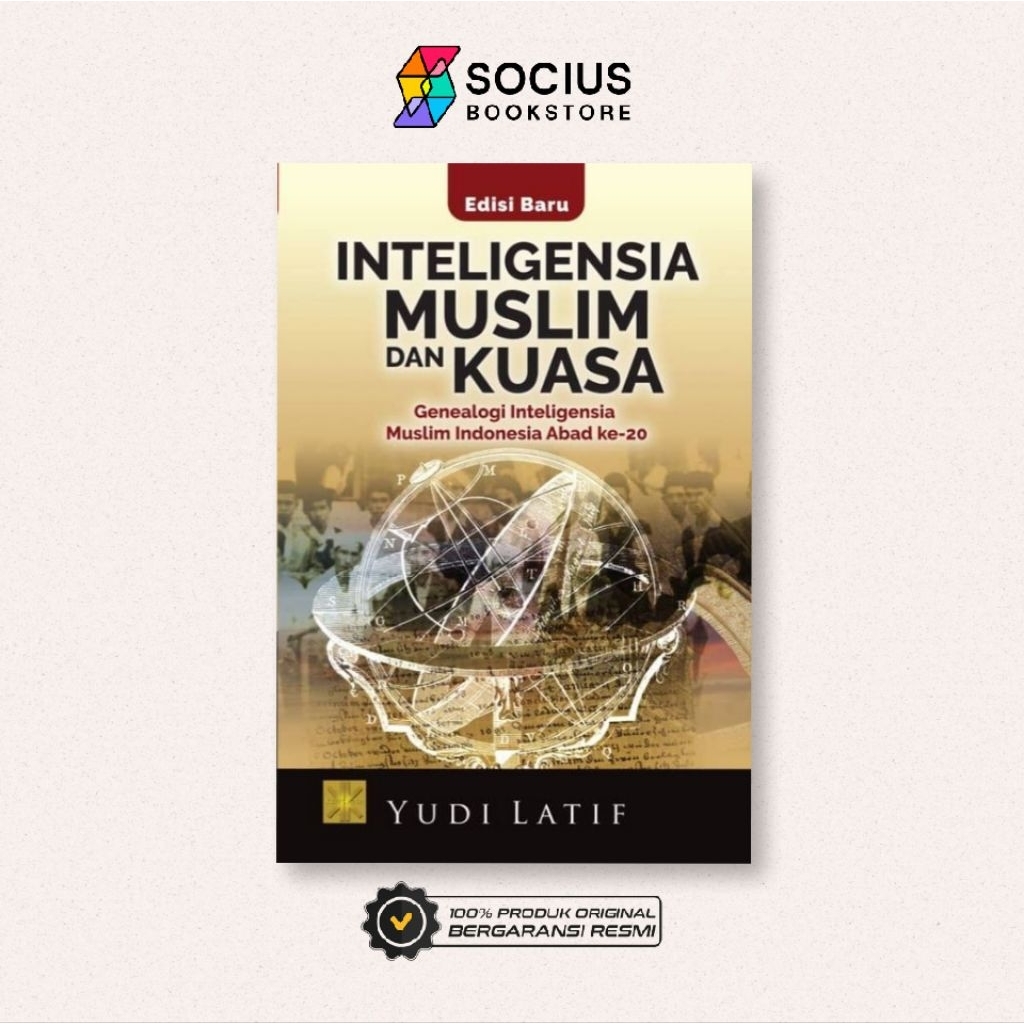 INTELIGENSIA MUSLIM DAN KUASA (Genealogi Inteligensia Muslim Indonesia Abad-21)