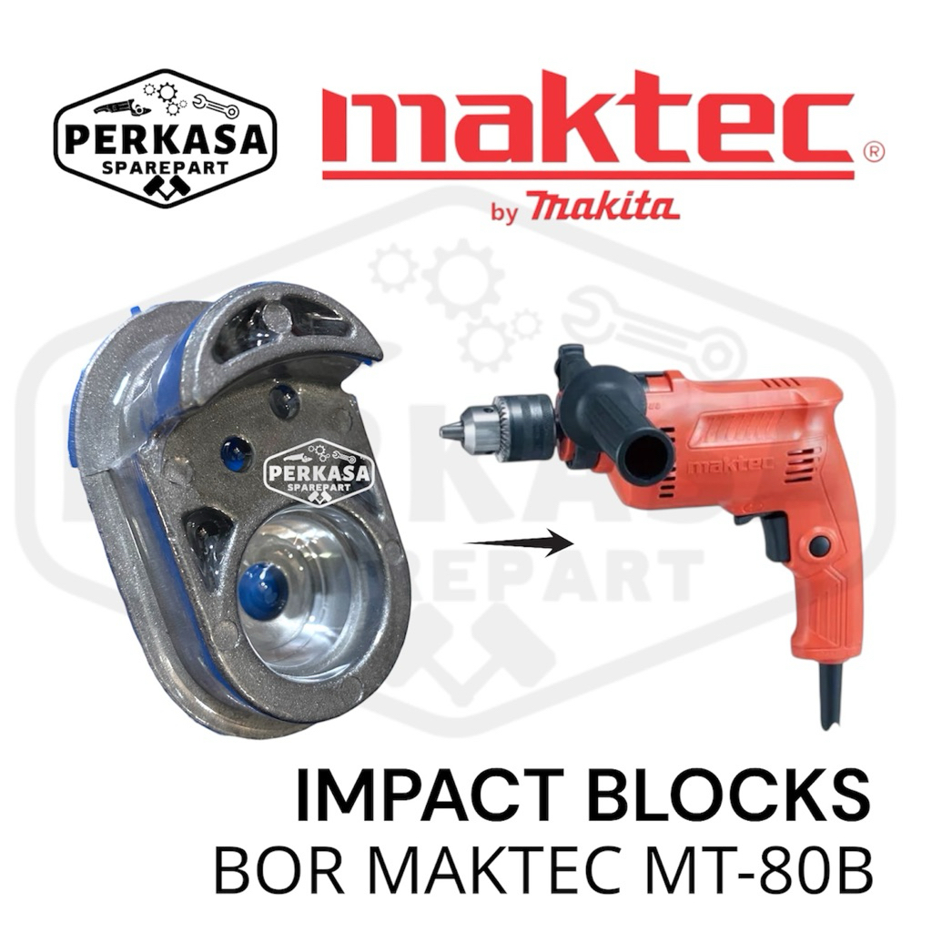 IMPACT BLOCKS BOR MAKTEC MT80B TEMPAT GEAR KECIL BOR MAKTEC MT 80 B