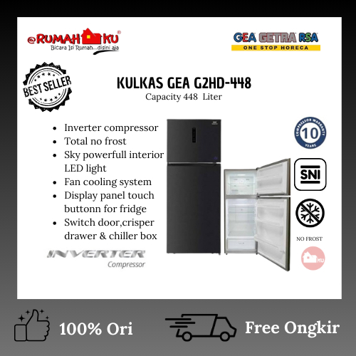 GEA KULKAS 2 PINTU G2HD-448 NO FROST/GEA KULKAS 2 PINTU KAPASITAS 448 LITER/GEA KULKAS NO FROST