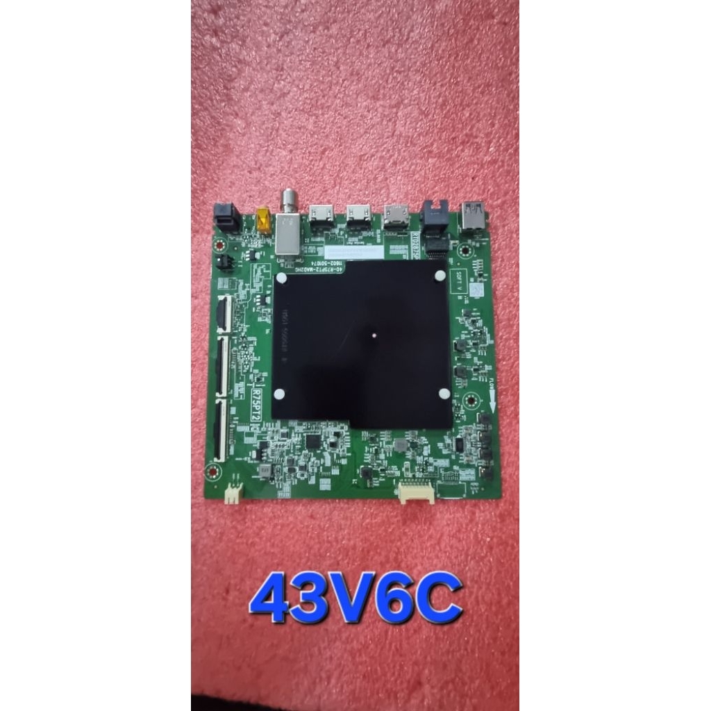 Mainboard matherboard mb tv led tcl  43V6C / MAINBOARD TV LED TCL  43V6C