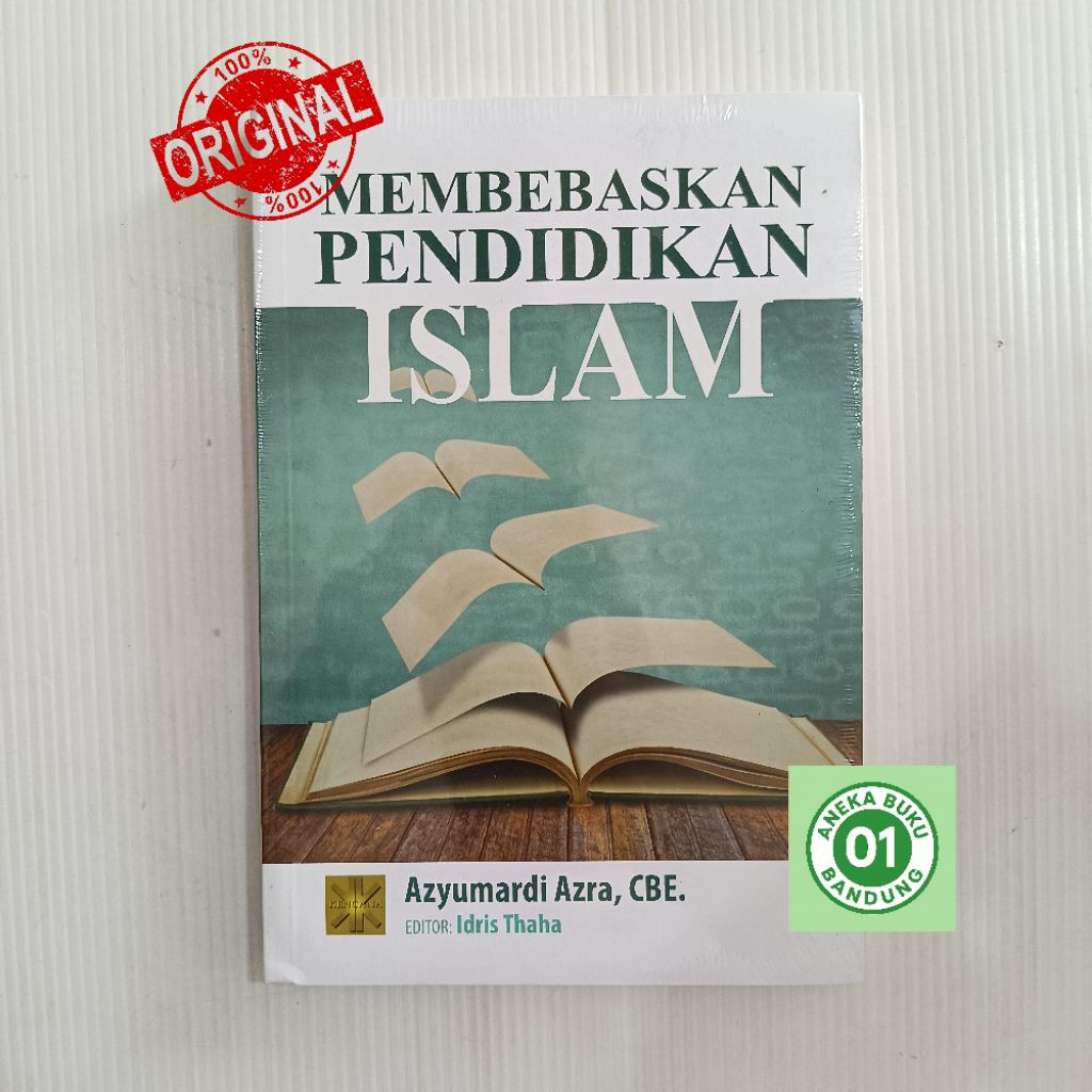 Buku Membebaskan Pendidikan Islam Azyumardi Azra Prenada Kencana