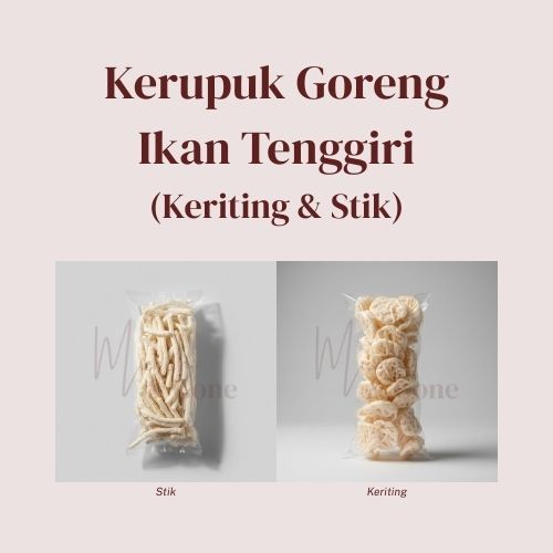 [Munch & Gone] Kerupuk Goreng Ikan Tenggiri - Keriting & Stik