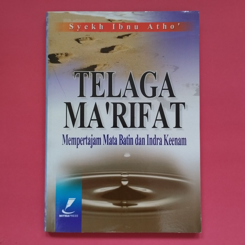 Buku Berjudul Telaga Ma'rifat: Mempertajam Mata Batin dan Indra Keenam karya Syekh Ibnu Atho'