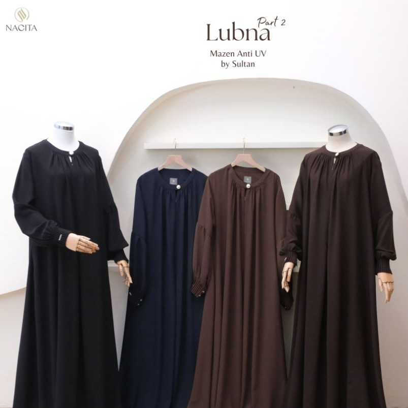 Nacita ~ LUBNA Gamis Only Bahan Mazen Anti UV / Gamis Syari Lebaran Umrah Haji Premium Busui Friendl