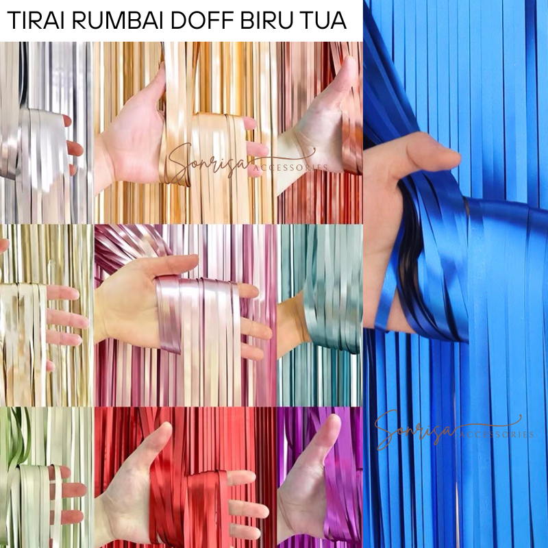 SONRISA - TIRAI RUMBAI FOIL DOFF / TIRAI BIRU TUA / TIRAI RUMBAI PESTA / TIRAI FOIL DOFF / BACKDROP 