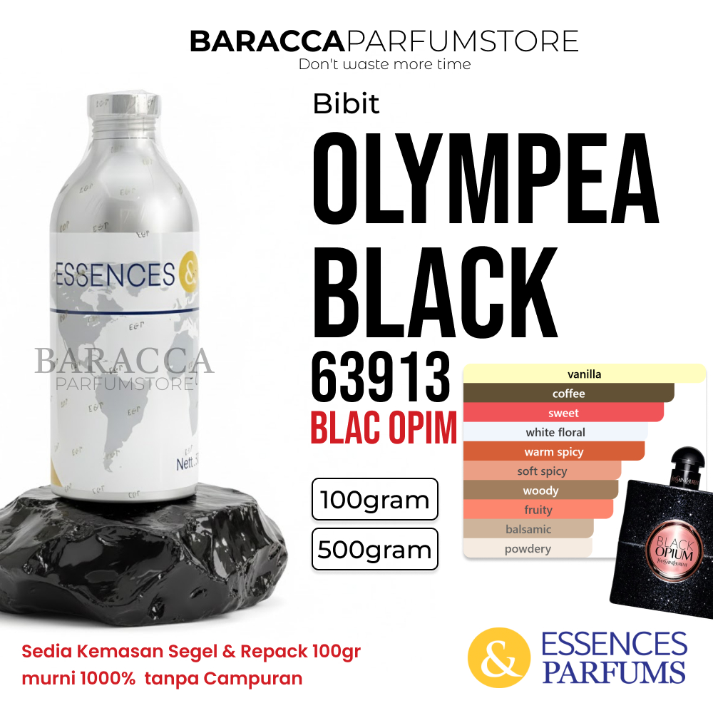 ESSENCES & PARFUMS OLYMPEA BLACK 63913  - BIBIT PARFUM BLAK OPIUM - SEGEL & REPACK 100G