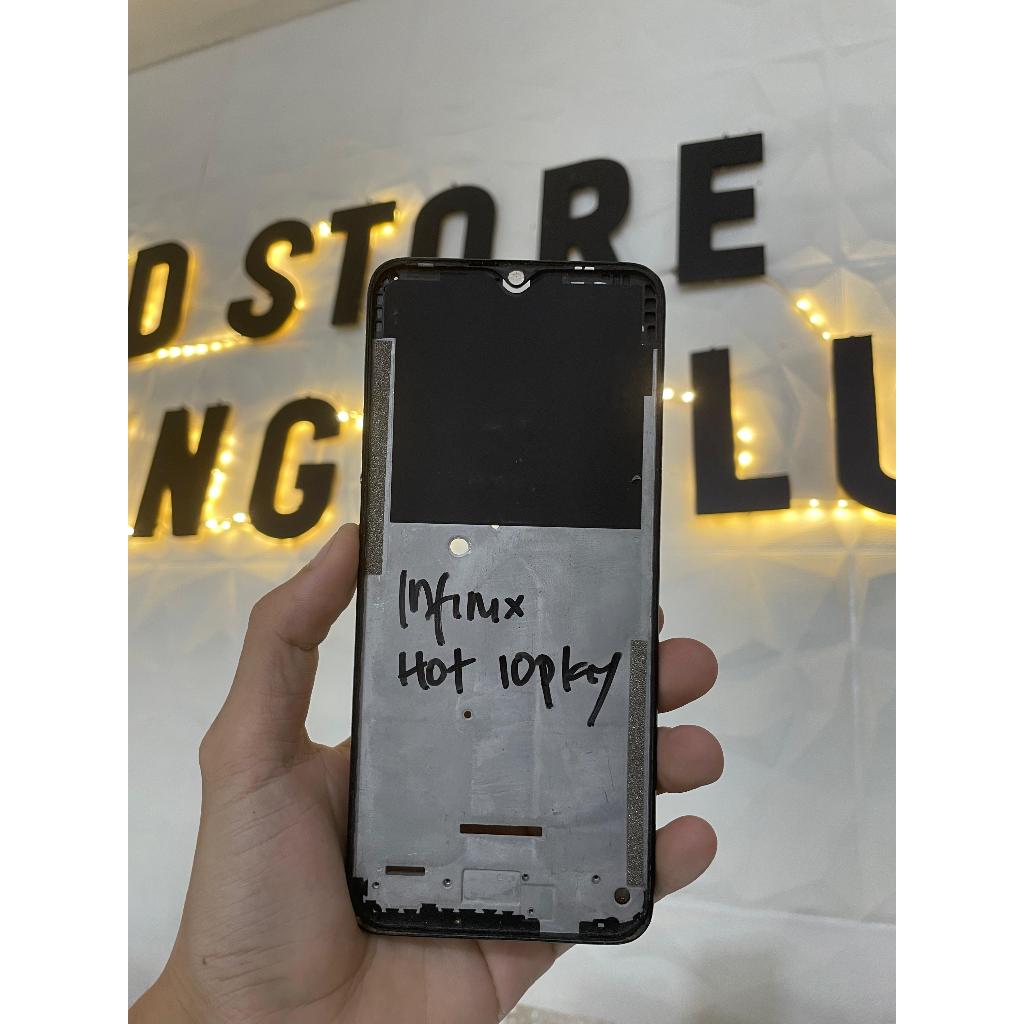 FRAME BEKAS INFINIX HOT 10 PLAY ORIGINAL