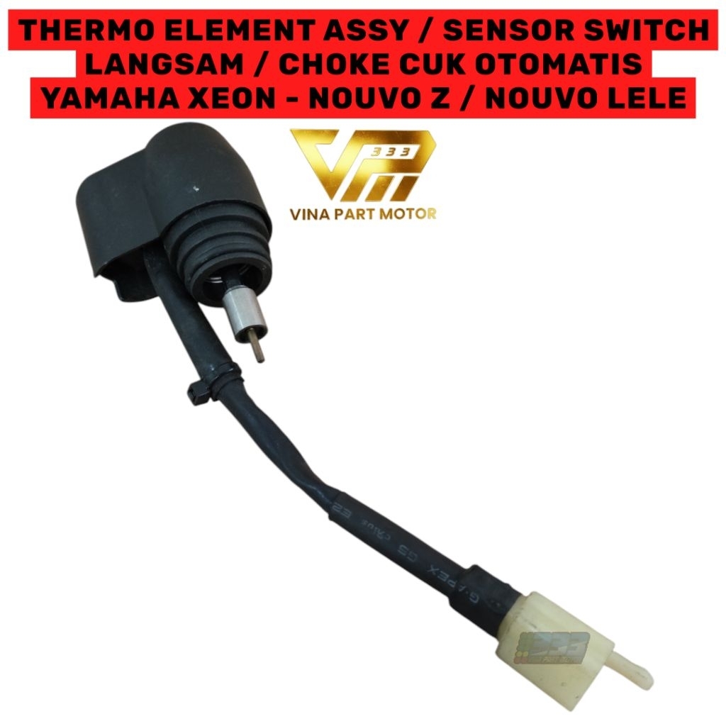 Thermo Element Assy Sensor Switch Langsam Choke Cuk Otomatis Yamaha Xeon Nouvo