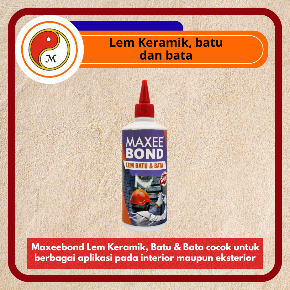 Maxee Bond Lem keramik, batu dan bata