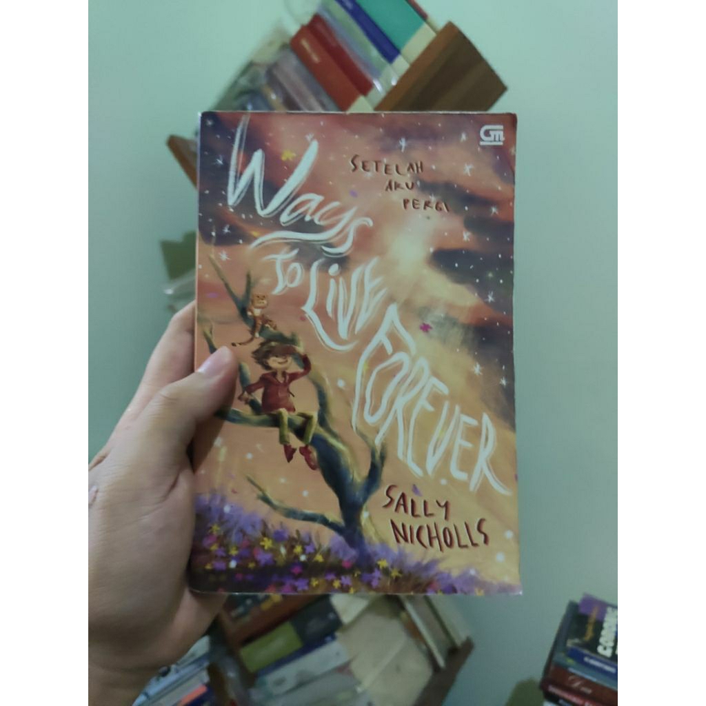 [PRELOVED ORI] Ways To Live Forever Setelah Aku Pergi - Sally Nicholls Buku Bekas