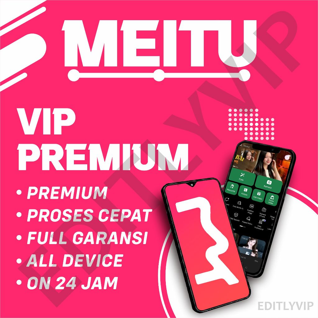 MEITU PREM FULL GARANSI BULANAN | IOS DAN ANDROID | TERMURAH | BERGARANSI | PREMIUM