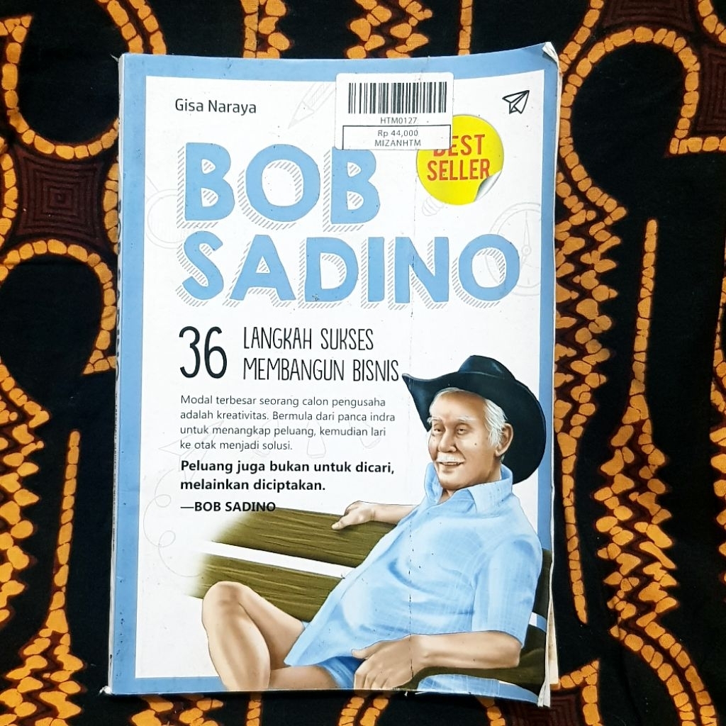 BOB SADINO - 36 LANGKAH SUKSES MEMBANGUN BISNIS
