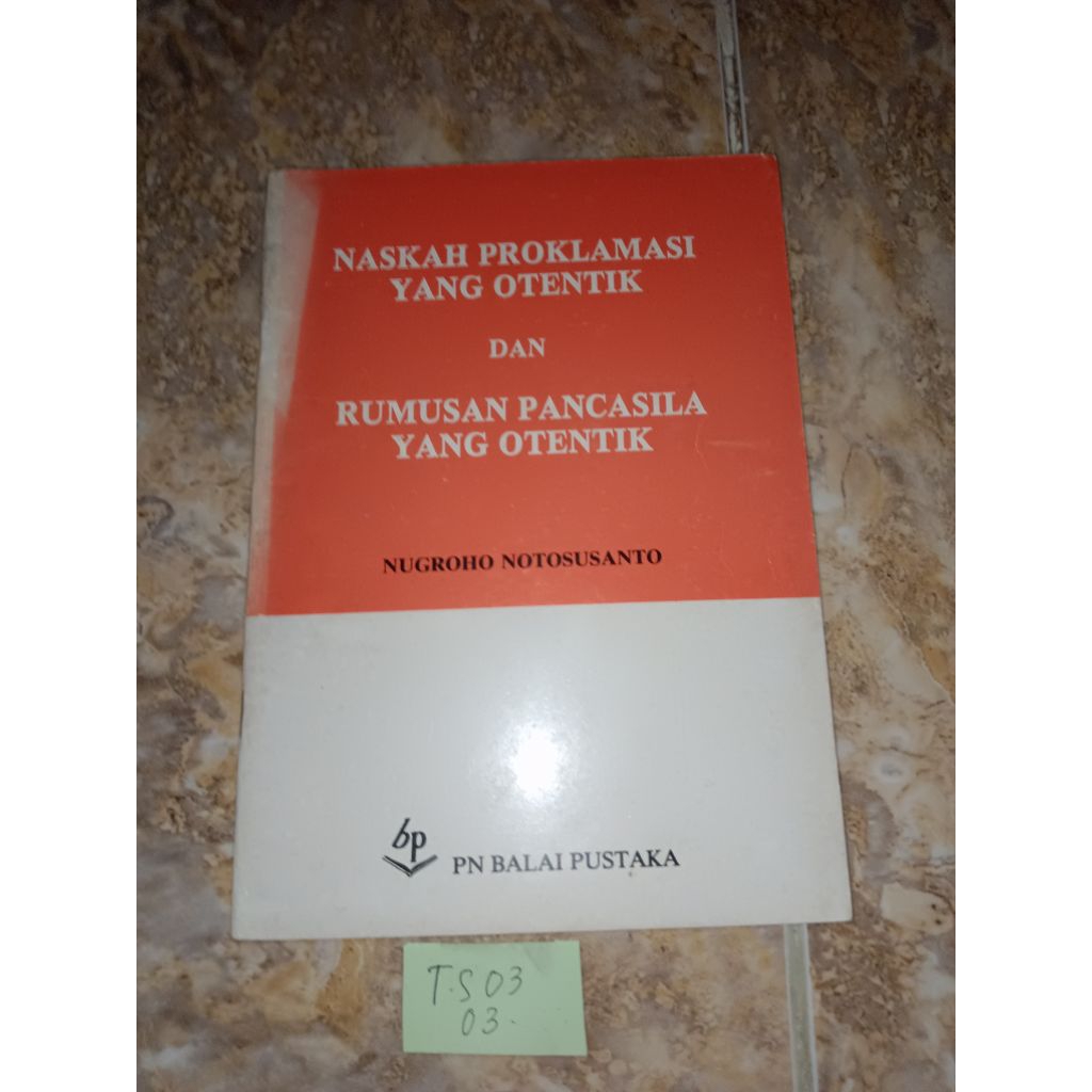 Buku Naskah proklamasi yang otentik dan rumusan pancasila yang otentik by Nugroho
