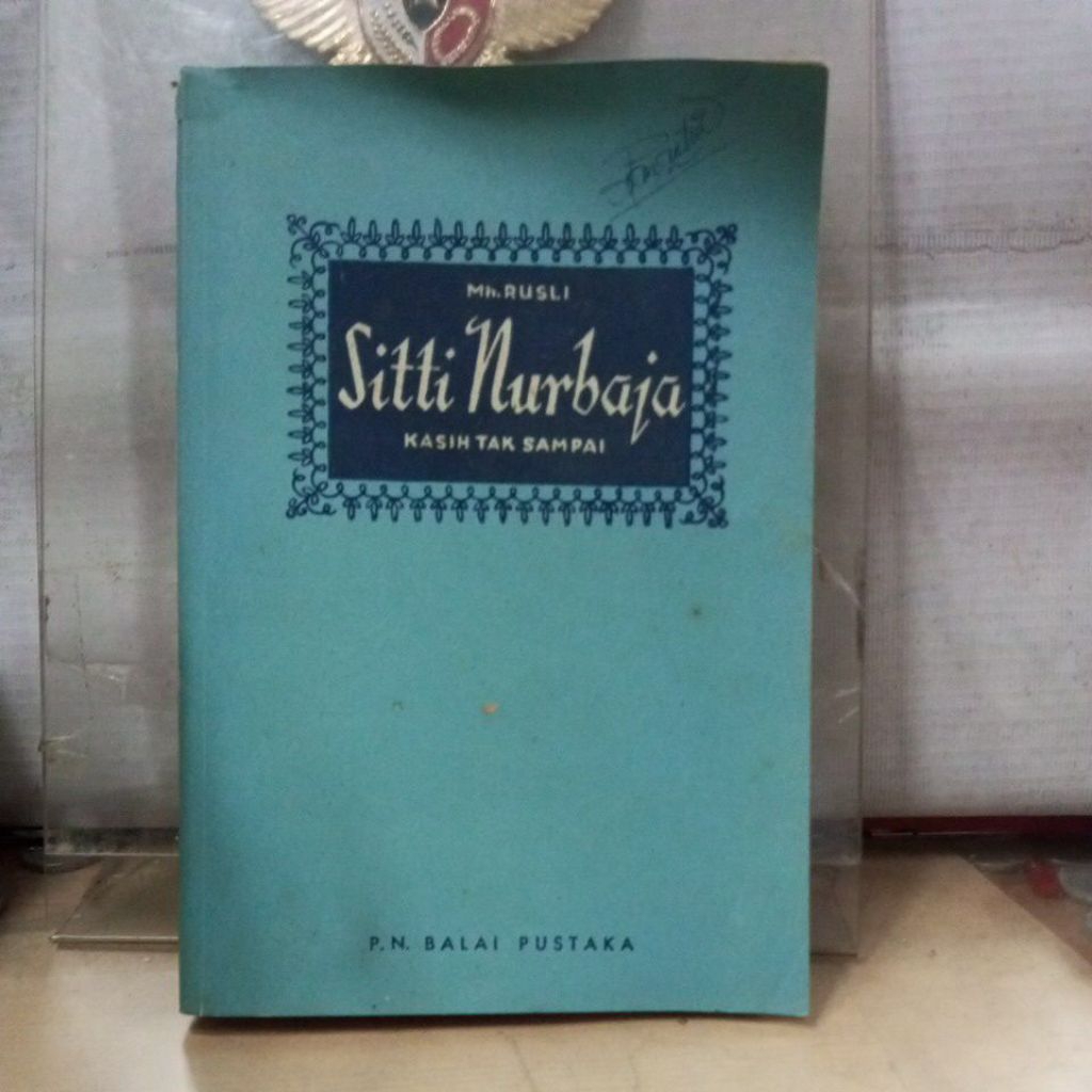 novel sastra lama , siti nurbaya , kasih tak sampai oleh mh . rusli