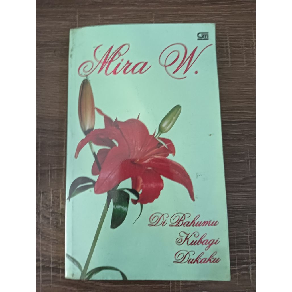 Di Bahumu Kubagi Dukaku written by the popular Indonesian author Mira W.