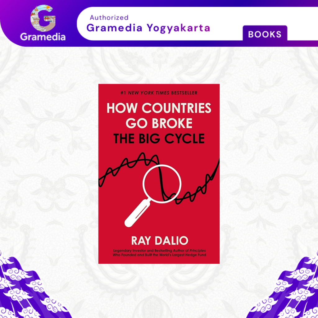 Gramedia Yogya - Import How Countries Go Broke: The Big Cycle