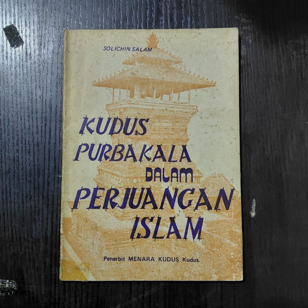 Buku Kudus Purbakala dalam Perjuangan Islam – Solichin Salam