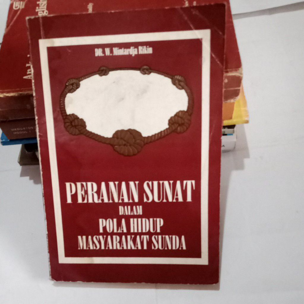 BUKU PERANAN SUNAT DALAM POLA HIDUP MASYARAKATNYA SUNDA