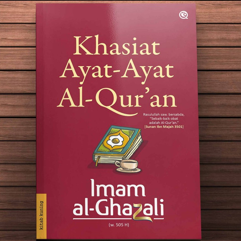 Khasiat Ayat-Ayat Al-Qur’an - Imam Al-Ghazali - QAF