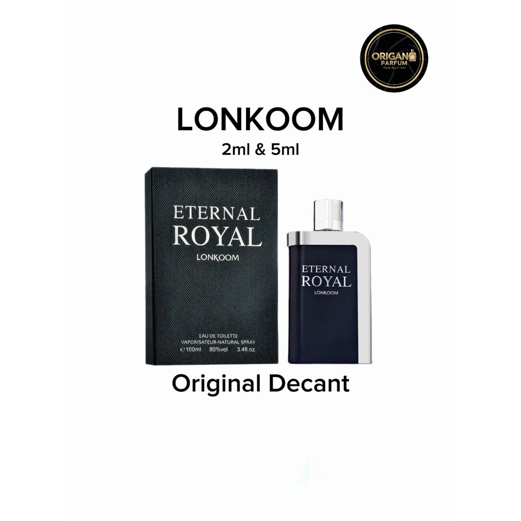 Decant Lonkoom Parfum - Eternal Royal 2ml & 5ml Tanpa Campuran