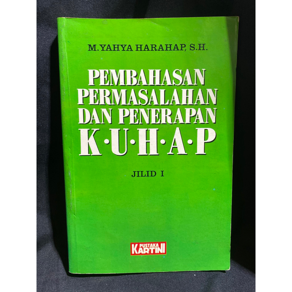 Buku Original PEMBAHASAN PERMASALAHAN DAN PENERAPAN KUHAP - M.  YAHYA HARAHAP,S.H.