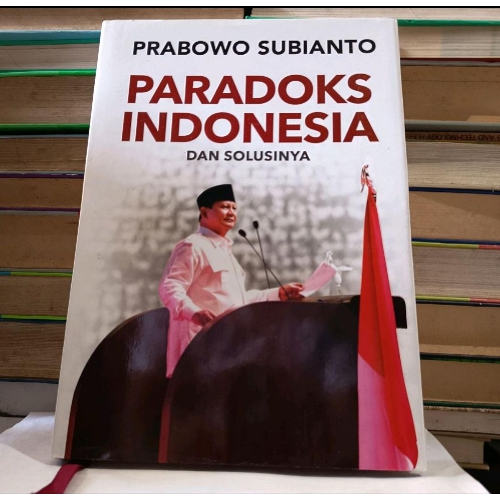 PRABOWO SUBIANTO - PARADOKS INDONESIA DAN SOLUSINYA.