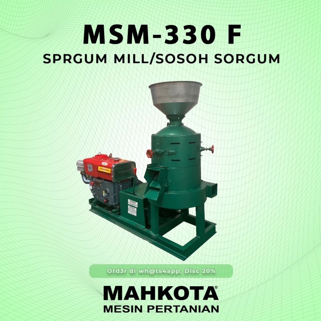 MAHKOTA MESIN SOSOH SORGUM / SORGUM MILL MSM - 330 F