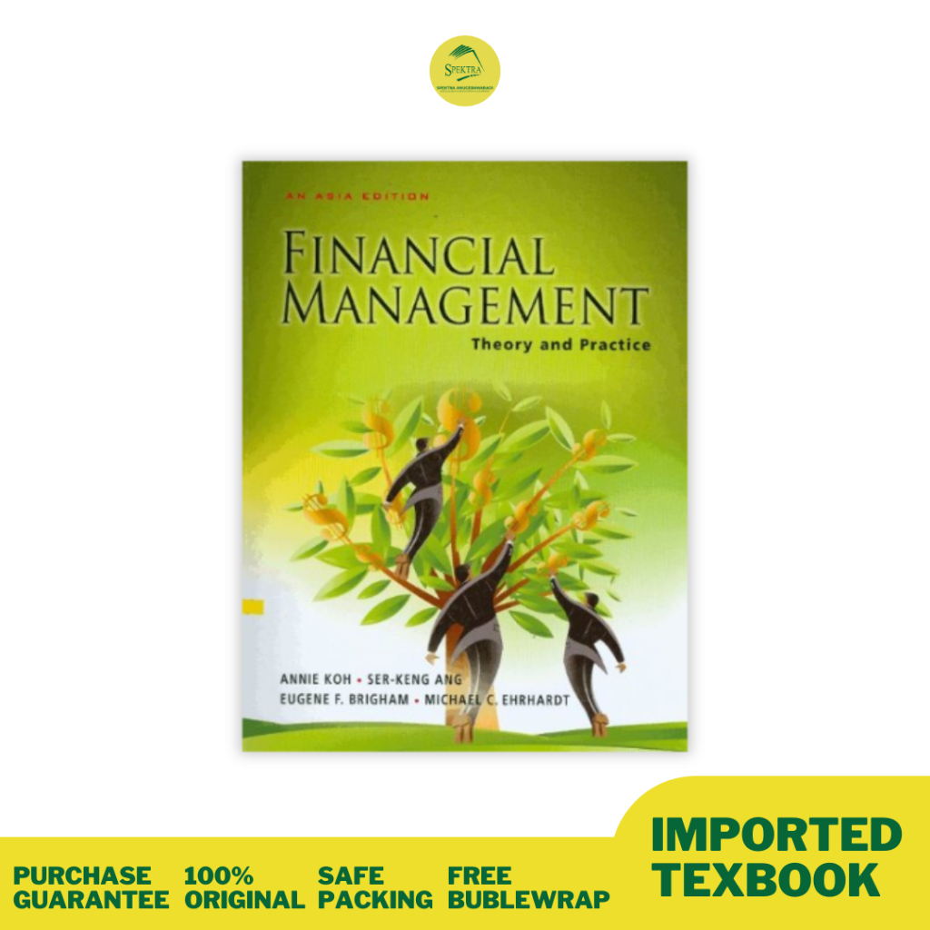 Buku Financial Management Theory and Practice (An Asia Edition) 9789814369527