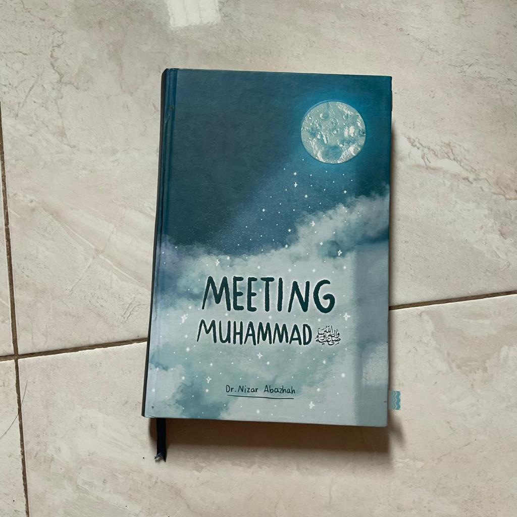 [preloved] Meeting Muhammad Hard Cover - Dr. Nizar Abazhah