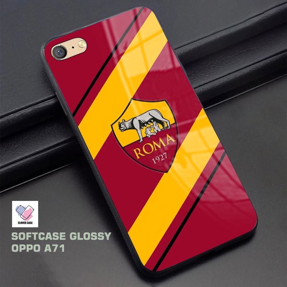 [BL45]  Case Glossy Case | OPPO A71 | CASE KEKINIAN LUCU | Casing Hp Kilau Motif AS ROMA
