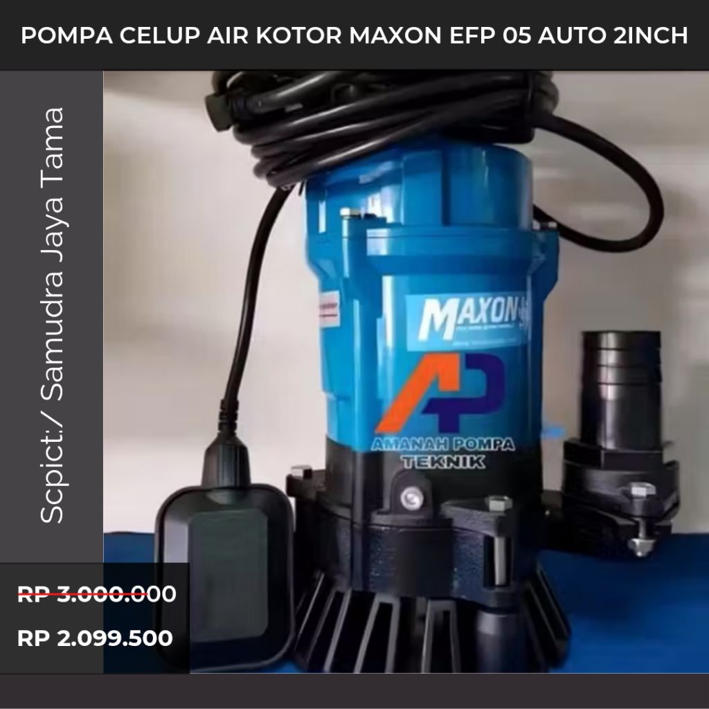 Promo  POMPA CELUP AIR KOTOR MAXON EFP 05 AUTO 2INCH POMPA LUMPUR SEWAGE PUMP TERBARU
