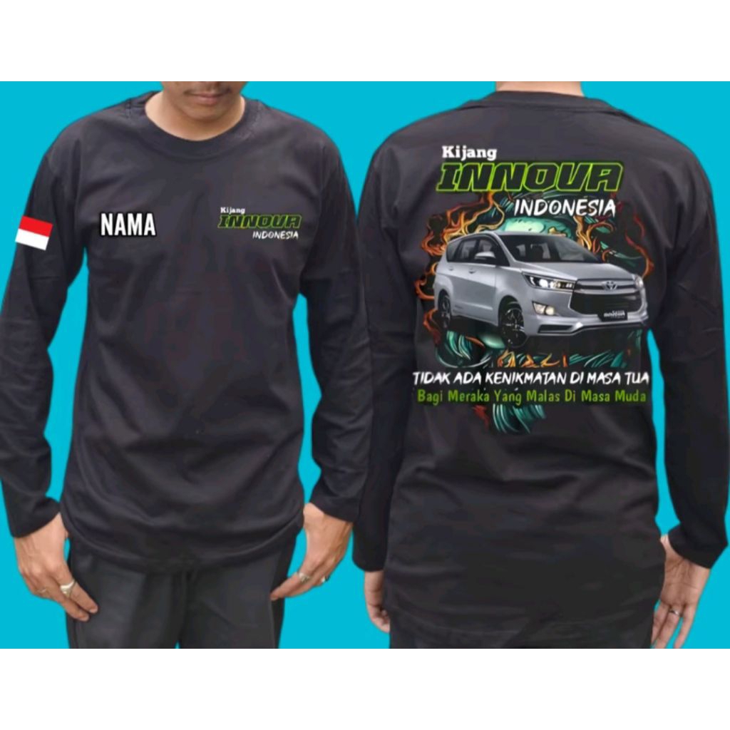 KAOS LENGAN PANJANG KIJANG INNOVA TIDAK ADA KANIKMATAN DIMASA TUA