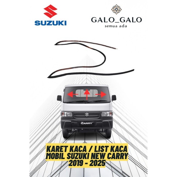 KARET KACA / LIST KACA MOBIL SUZUKI NEW CARRY TAYO 2019 - 2025