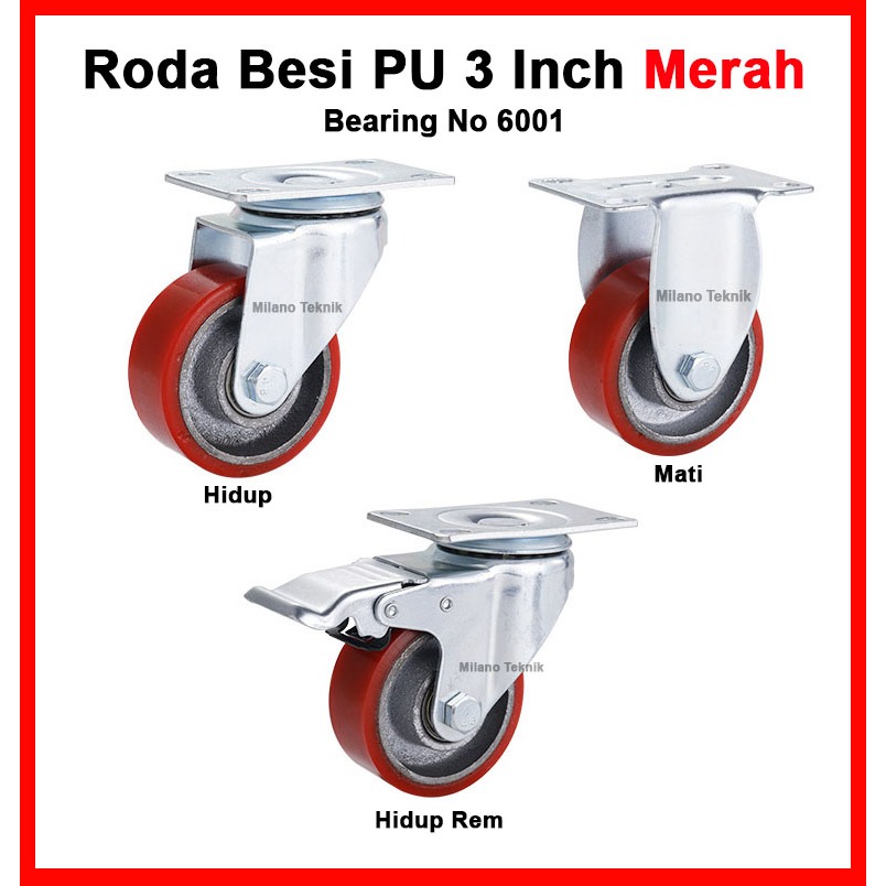 Roda 3 Inch PU Besi TAIWAN Merah (Tetap-Hidup-Rem) + Double bearing troli/Etalase