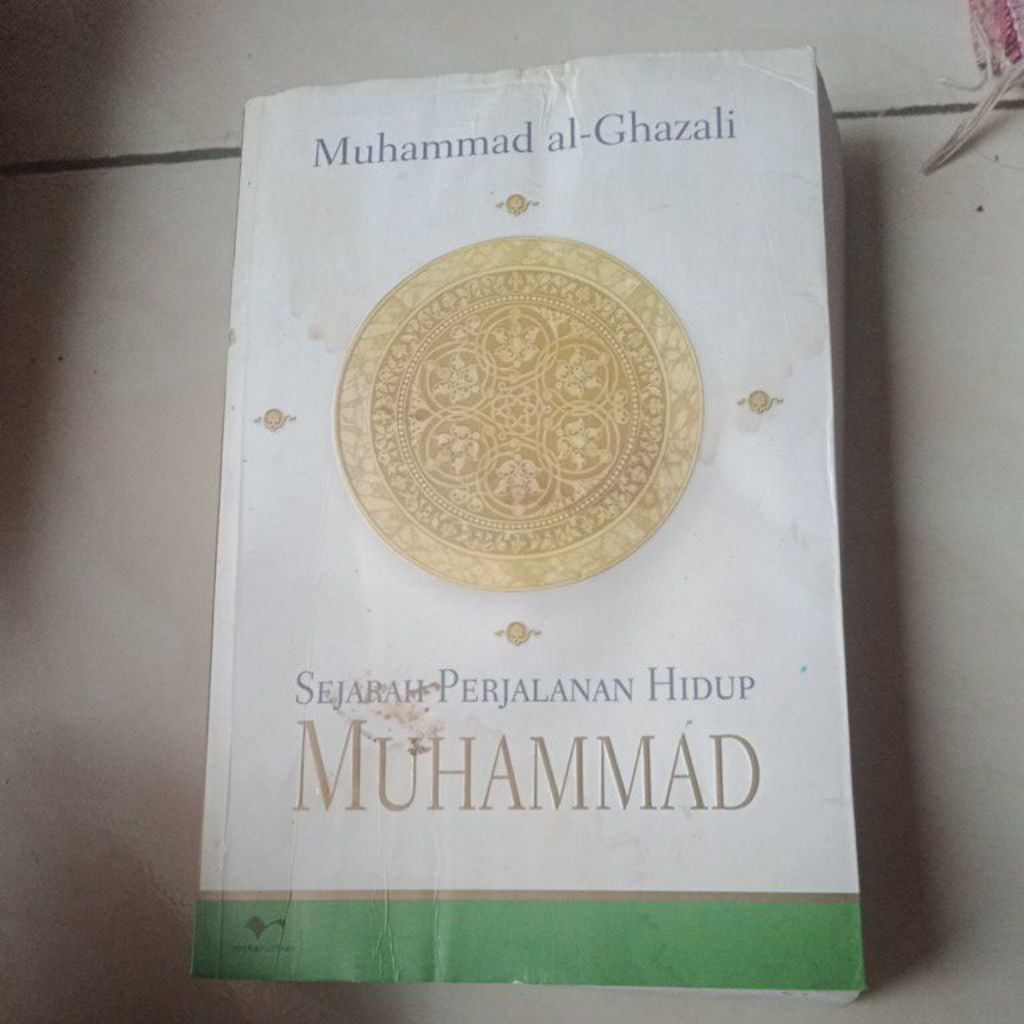 buku sejarah perjalanan hidup Muhammad - Muhammad Al-Ghazali