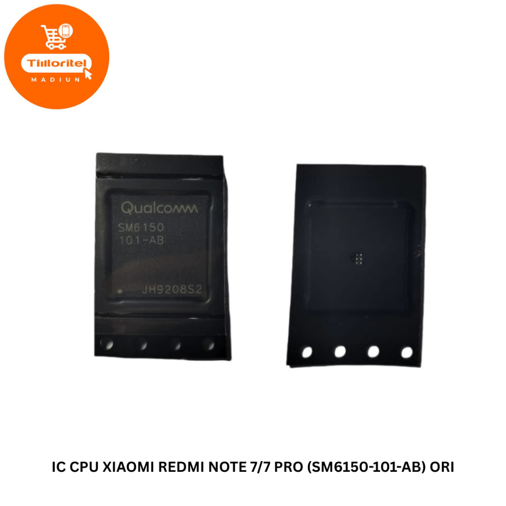 IC CPU KOMPATIBEL XIAOMI REDMI NOTE 7 / 7 PRO (SM6150-101-AB) ORI