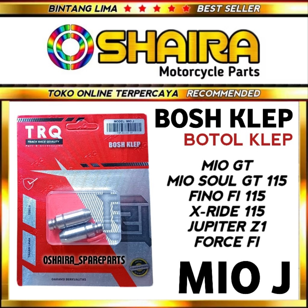 BOSH KLEP MIO J / BOTOL KLEP MIO J / MIO GT / SOUL GT 115 / FINO FI 115 / X RIDE 115 / JUPITER Z 1 B