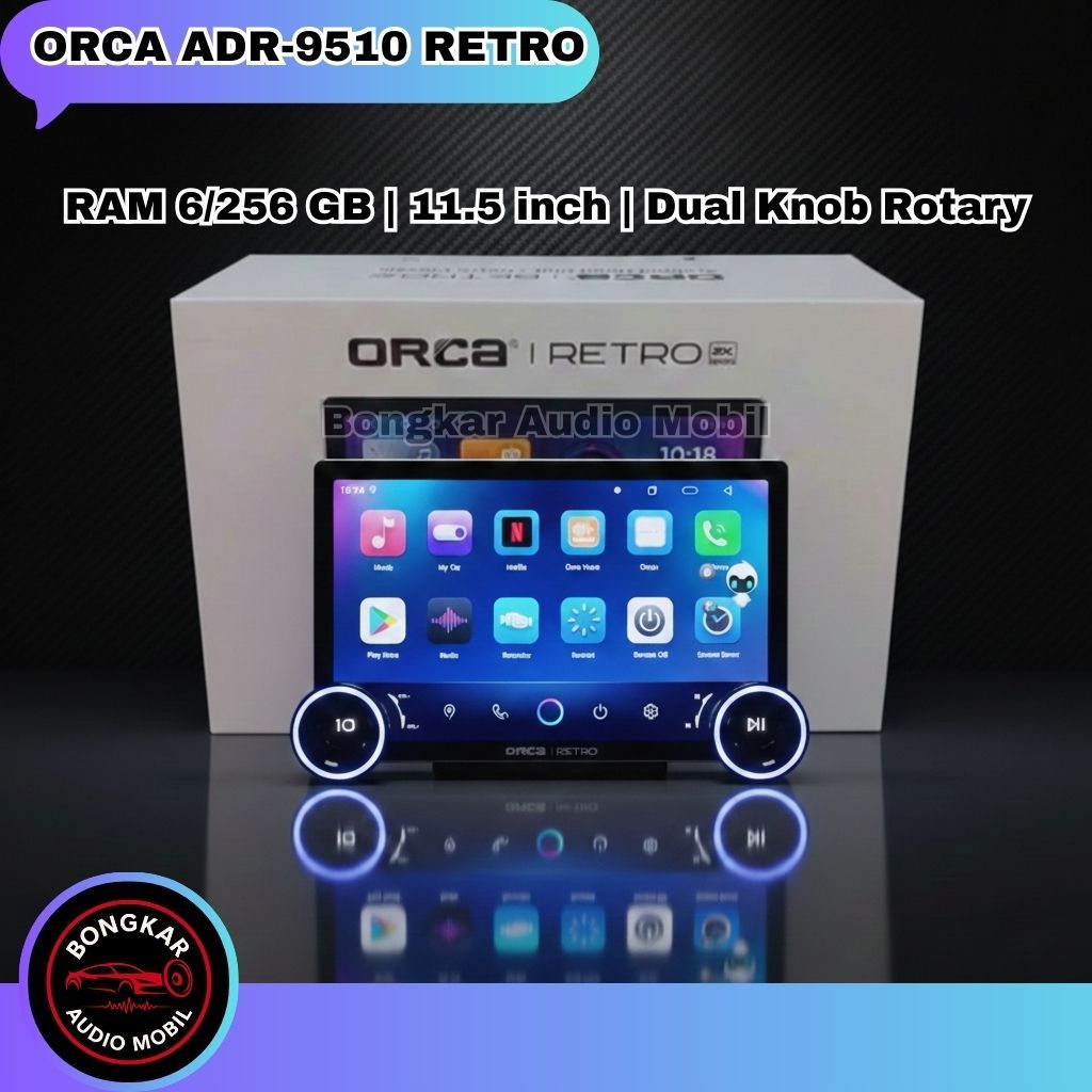 HEAD UNIT ANDROID ORCA RETRO 6/256GB / ORCA RETRO DUAL KNOB ROTARY 11,5 INCH / 2K SERIES