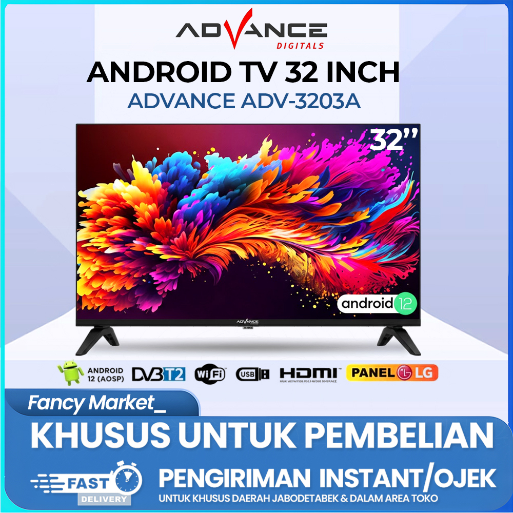 [KHUSUS INSTANT] ANDROID TV ADVANCE ADV-3203A 32 INCH - FULL HD TV DIGITAL TV FRAMELESS - PANEL DARI