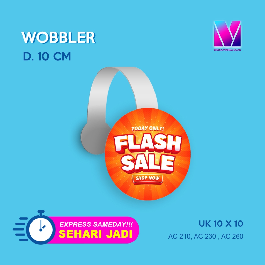 WOBBLER CUSTOM BENTUK + Mika dan double tape