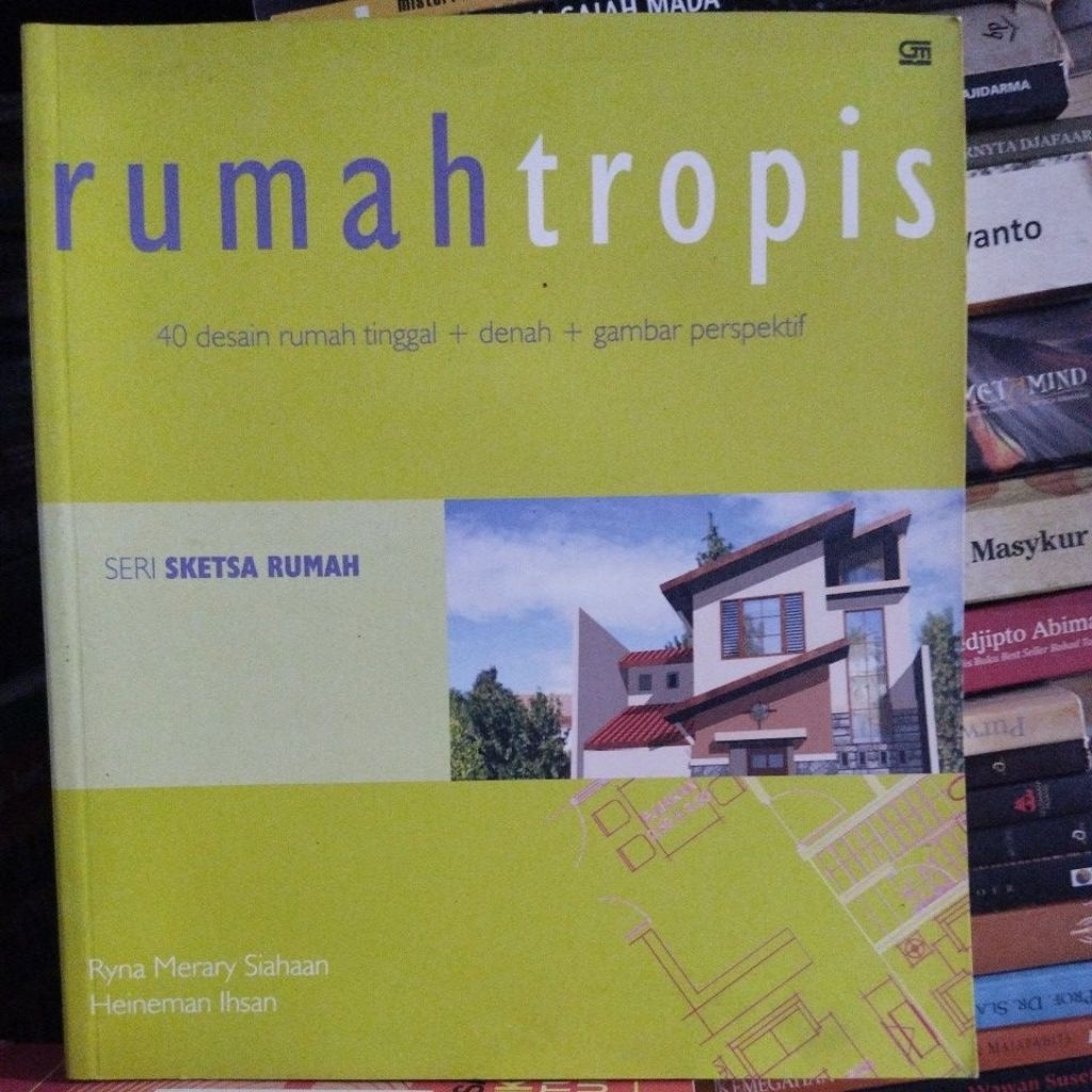Buku Seri Sketsa Rumah (Rumah Tropis 40 desain Rumah tinggal + denah + gambar prespektif)