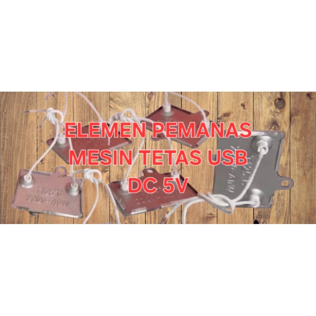 ELEMEN PEMANAS MESIN TETAS USB DC 5V