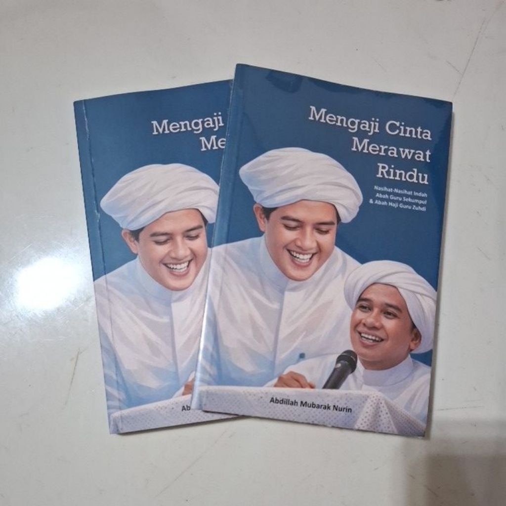 Buku Guru Sekumpul & Guru Zuhdi ; Mengaji Cinta Merawat Rindu