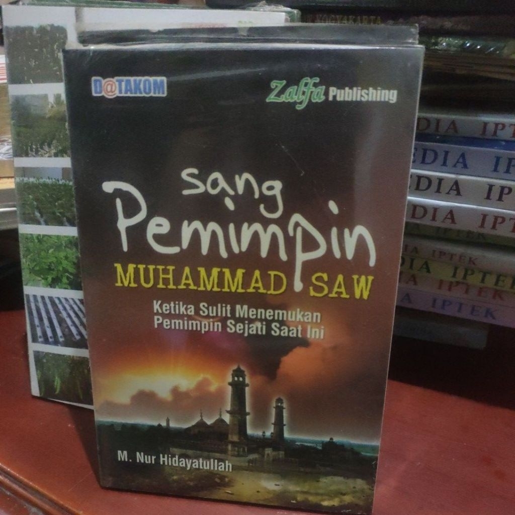 SANG PEMIMPIN MUHAMMAD SAW ,KETIKA SULIT MENEMUKAN PEMIMPIN SEJATI SAAT INI.ORIGINAL