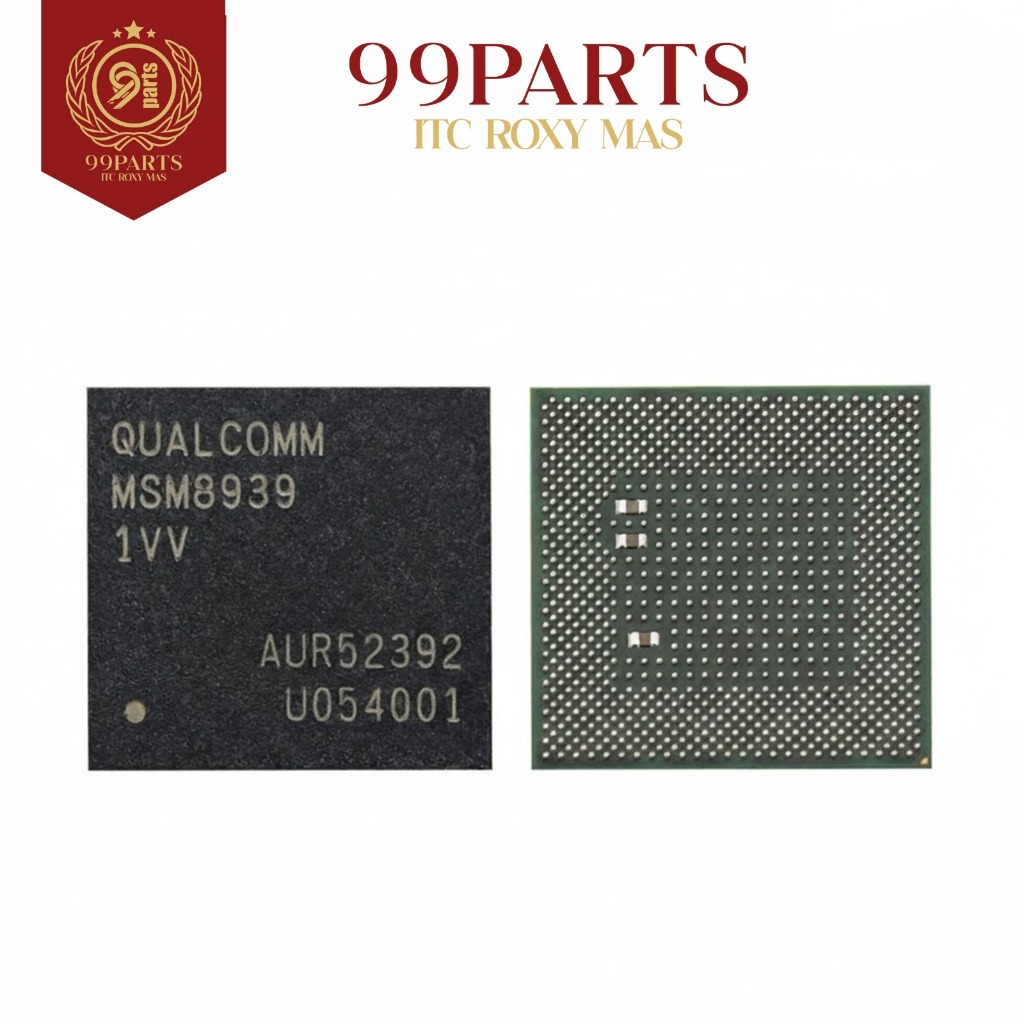 99SPS - IC Cpu MSM8939-1VV New Ic Cpu Qualcomm Msm8939 1vv - Redmi 3