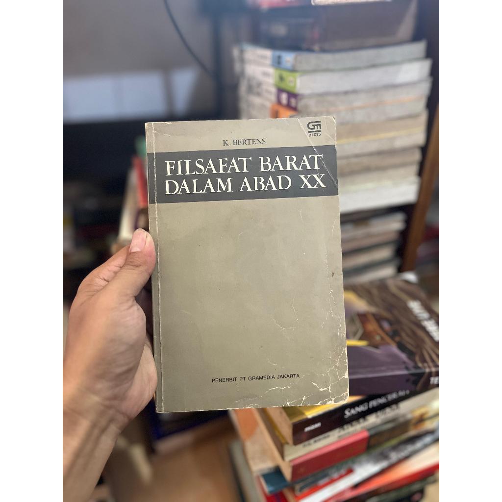 Buku Filsafat Barat Dalam Abad XX - Prof. Dr. K. Bertens - Sejarah Pemikiran Kontemporer & Aliran Fi